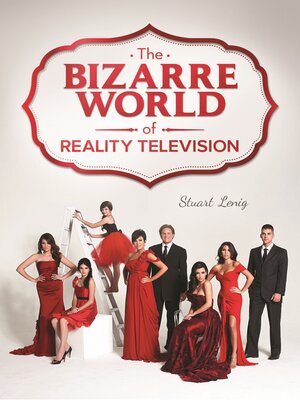 cover image of The Bizarre World of Reality Television